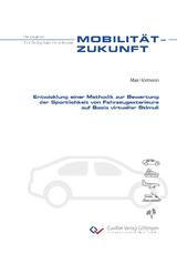 Entwicklung einer Methodik zur Bewertung der Sportlichkeit von Fahrzeugexterieurs auf Basis virtueller Stimuli - Max Hörmann