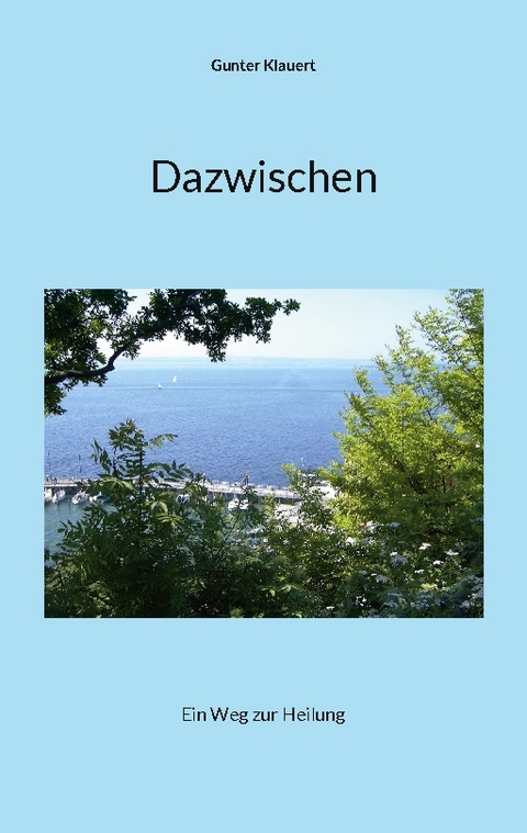 Dazwischen - Gunter Klauert