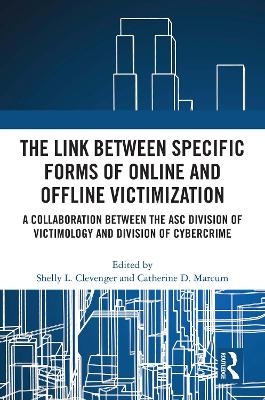 The Link between Specific Forms of Online and Offline Victimization - 