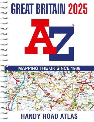 Great Britain A-Z Handy Road Atlas 2025 (A5 Spiral) -  A-Z Maps