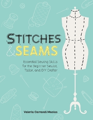 Stitches and Seams - Valeria Carrandi Macias