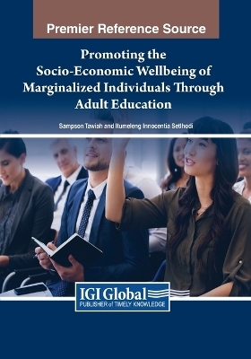 Promoting the Socio-Economic Wellbeing of Marginalized Individuals Through Adult Education - 