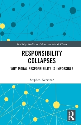 Responsibility Collapses - Stephen Kershnar