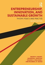 Entrepreneurship, Innovation, and Sustainable Growth - Asgary, Nader H.; Maccari, Emerson A.; Hollnagel, Heloisa C.; Bueno, Ricardo L.P.