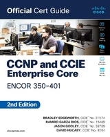 CCNP and CCIE Enterprise Core ENCOR 350-401 Official Cert Guide - Edgeworth, Brad; Rios, Ramiro Garza; Gooley, Jason; Hucaby, David