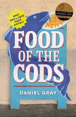 Food of the Cods - Daniel Gray