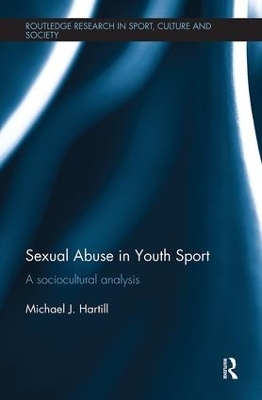 Sexual Abuse in Youth Sport - Michael J. Hartill