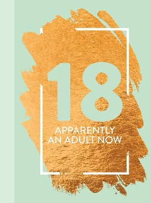 18: Apparently An Adult Now -  Bee Three Books