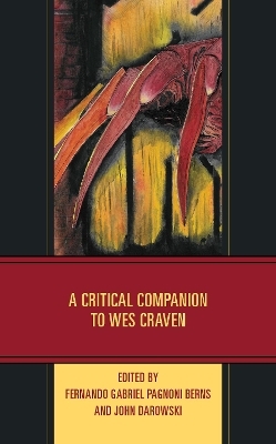 A Critical Companion to Wes Craven - 