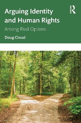 Arguing Identity and Human Rights -  Cloud  Doug