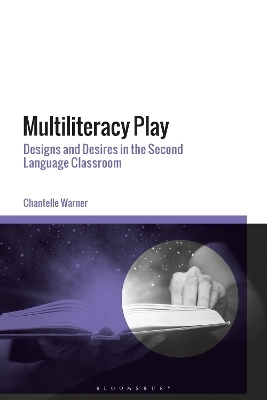 Multiliteracy Play - Dr Chantelle Warner