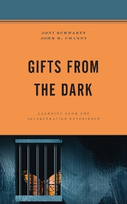 Gifts from the Dark - Joni Schwartz, John R. Chaney