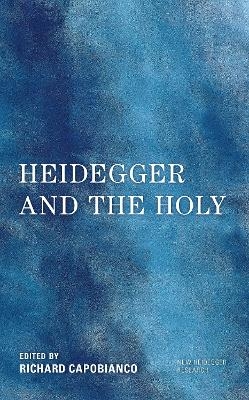 Heidegger and the Holy - 