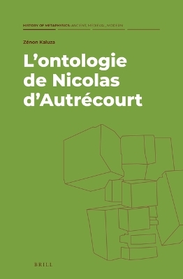 L’ontologie de Nicolas d’Autrécourt - Zénon Kaluza