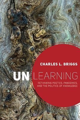 Unlearning - Charles L. Briggs