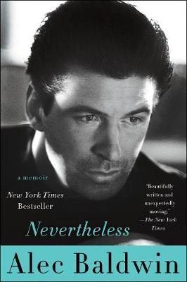 Nevertheless -  Alec Baldwin