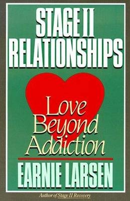 Stage II Relationships -  Earnie Larsen