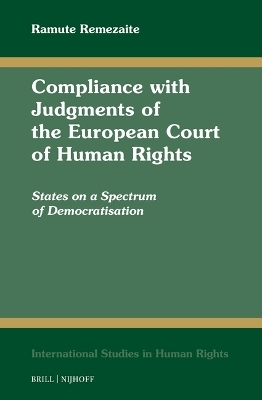 Compliance with Judgments of the European Court of Human Rights - Ramute Remezaite