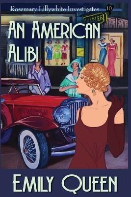 An American Alibi (Large Print) - Emily Queen