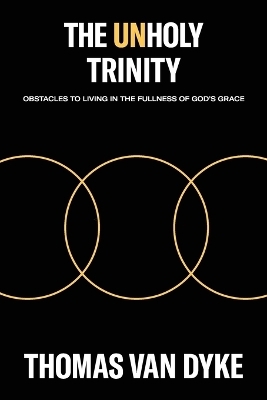 The Unholy Trinity - Thomas Van Dyke