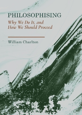 Philosophising - William Charlton