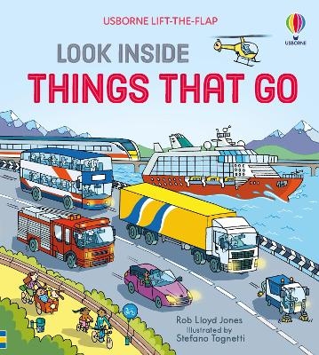 Look Inside Things That Go - Rob Lloyd Jones