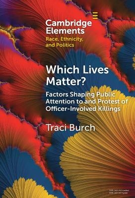 Which Lives Matter? - Traci Burch