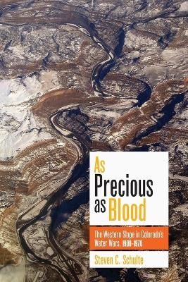 As Precious as Blood - Steven C. Schulte