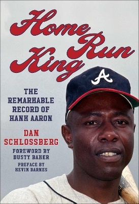 Home Run King - Dan Schlossberg