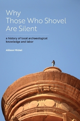 Why Those Who Shovel Are Silent - Allison Mickel