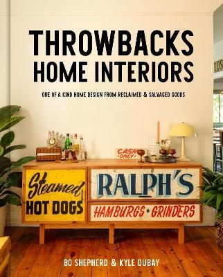 Throwbacks Home Interiors - Bo Shepherd, Kyle Dubay