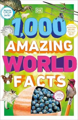 1,000 Amazing World Facts -  Dk