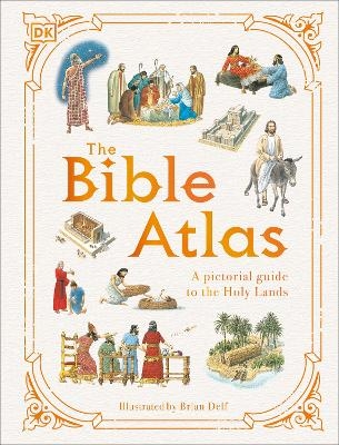 The Bible Atlas -  Dk