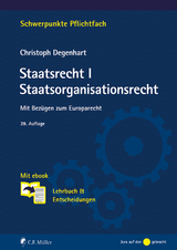 Staatsrecht I - Staatsorganisationsrecht - Christoph Degenhart