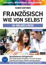 Arbeitsbuch zu Französisch wie von selbst für URLAUB & REISE - Gerthner, Rainer; Birkenbihl, Vera F.