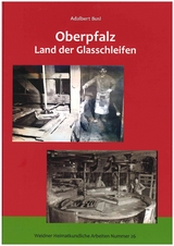 Oberpfalz - Land der Glasschleifen - Adalbert Busl