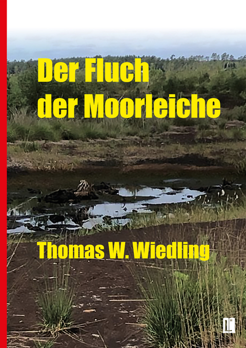 Der Fluch der Moorleiche - Thomas W. Wiedling