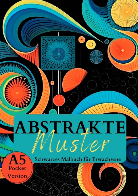 Black Midnight / Schwarzes Malbuch für Erwachsene „Abstrakte Muster“. - Lucy´s Schwarze Malbücher