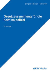 Gesetzessammlung für die Kriminalpolizei - Stan Bergner, Dominik Burger, Gorden Schröder