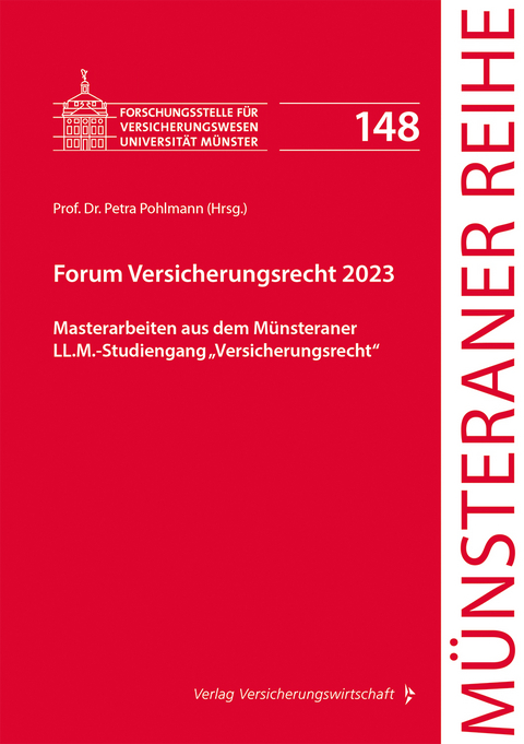 Forum Versicherungsrecht 2023 - Johannes Maximilian Alberts, Josef Domesle, Lukas Hein, Rosa Maria Pfeifer, Lena Scroko