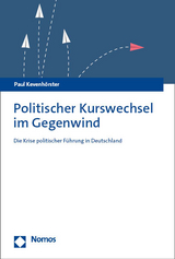 Politischer Kurswechsel im Gegenwind - Paul Kevenhörster