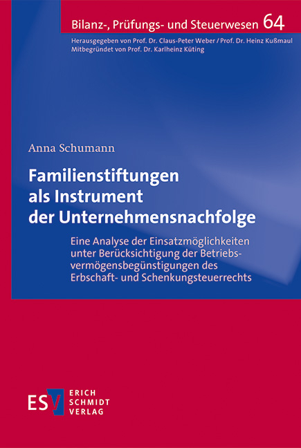 Familienstiftungen als Instrument der Unternehmensnachfolge - Anna Schumann