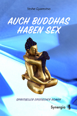 Auch Buddhas haben Sex - Yeshe Gyamtso