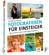 Fotografieren für Einsteiger - Kyra Sänger, Christian Sänger