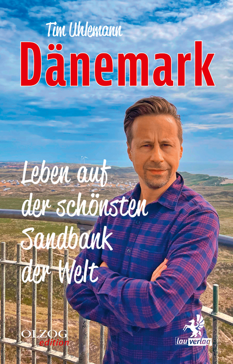 Dänemark – Leben auf der schönsten Sandbank der Welt - Tim Uhlemann