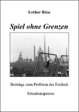 Spiel ohne Grenzen - Lothar Röse