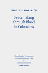 Peacemaking through Blood in Colossians - Diego dy Carlos Araújo