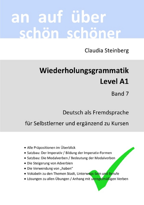 DaF - Wiederholungsgrammatik / DaF - Wiederholungsgrammatik A1 - Band 7 - Claudia Steinberg