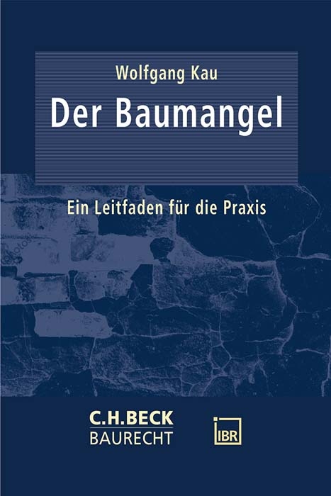 Der Baumangel - Wolfgang Kau