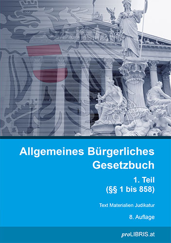 Allgemeines Bürgerliches Gesetzbuch 1. Teil - 